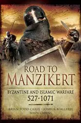 Book cover of Road to Manzikert by Brian Todd Carey