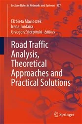 Book cover of Road Traffic Analysis, Theoretical Approaches and Practical Solutions by Elżbieta Macioszek