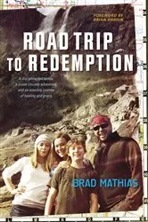 Book cover of Road Trip to Redemption by Brad Mathias