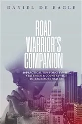 Book cover of Road Warrior's Companion by Daniel De Eagle