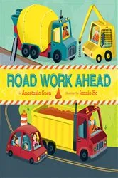 Book cover of Road Work Ahead by Anastasia Suen