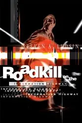 Book cover of Roadkill on the Information Highway by Steven A. Ludsin