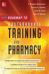 Book cover of Roadmap to Postgraduate Training in Pharmacy by P. Brandon Bookstaver