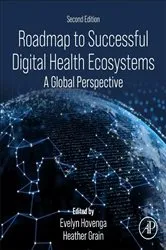 Book cover of Roadmap to Successful Digital Health Ecosystems (2nd ed.) by Evelyn Hovenga