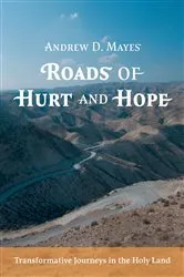 Book cover of Roads of Hurt and Hope by Andrew D. Mayes