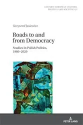 Book cover of Roads to and from Democracy by Irena Grudzińska-Gross