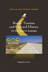 Book cover of Roads, Tourism and Cultural History by Rosemary Kerr