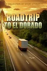 Book cover of RoadTrip To El Dorado by Unknown