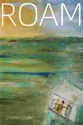 Book cover of Roam by Guan Zhang