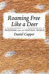 Book cover of Roaming Free Like a Deer by Daniel Capper