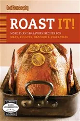 Book cover of Roast It! Good Housekeeping Favorite Recipes by Good Housekeeping