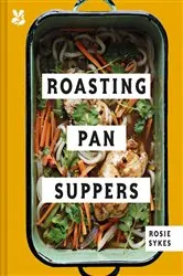 Book cover of Roasting Pan Suppers by Rosie Sykes