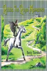 Book cover of Robbie the Royal Messenger by Betty Turnbull