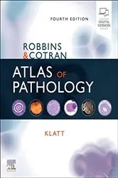 Book cover of Robbins and Cotran Atlas of Pathology E-Book (4th ed.) by Edward C. Klatt MD