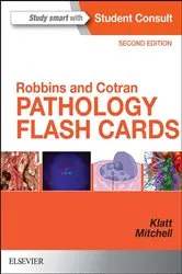 Book cover of Robbins and Cotran Pathology Flash Cards E-Book (2nd ed.) by Edward C. Klatt MD