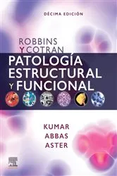 Book cover of Robbins y Cotran. Patología estructural y funcional (10th ed.) by Vinay Kumar