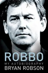 Book cover of Robbo - My Autobiography by Bryan Robson