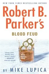 Book cover of Robert B. Parker's Blood Feud by Mike Lupica