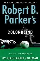 Book cover of Robert B. Parker's Colorblind by Reed Farrel Coleman