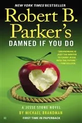 Book cover of Robert B. Parker's Damned If You Do by Michael Brandman