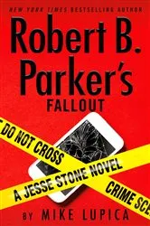 Book cover of Robert B. Parker's Fallout by Mike Lupica