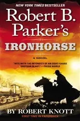 Book cover of Robert B. Parker's Ironhorse by Robert Knott
