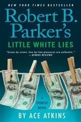 Book cover of Robert B. Parker's Little White Lies by Ace Atkins