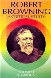 Book cover of Robert Browning A Critical Study (Encyclopaedia Of World Great Poets Series) by Unknown