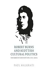Book cover of Robert Burns and Scottish Cultural Politics by Paul Malgrati