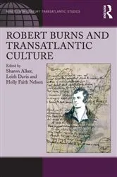 Book cover of Robert Burns and Transatlantic Culture by Sharon Alker