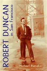 Book cover of Robert Duncan in San Francisco by Michael Rumaker