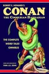 Book cover of Robert E. Howard's Conan the Cimmerian Barbarian by Robert E Howard