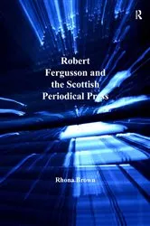 Book cover of Robert Fergusson and the Scottish Periodical Press by Rhona Brown
