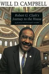 Book cover of Robert G. Clark's Journey to the House by Will D. Campbell