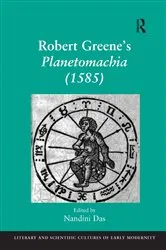 Book cover of Robert Greene's Planetomachia (1585) by Nandini Das