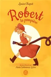 Book cover of Robert la pompière by Chaput Louise