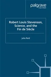 Book cover of Robert Louis Stevenson, Science, and the Fin de Siècle by J. Reid