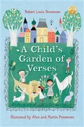 Book cover of Robert Louis Stevenson's A Child's Garden of Verses by Robert Louis Stevenson