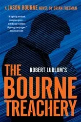 Book cover of Robert Ludlum's The Bourne Treachery by Brian Freeman
