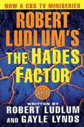 Book cover of Robert Ludlum's The Hades Factor by Robert Ludlum