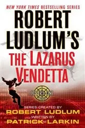 Book cover of Robert Ludlum's The Lazarus Vendetta by Robert Ludlum