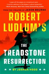 Book cover of Robert Ludlum's The Treadstone Resurrection by Joshua Hood