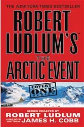 Book cover of Robert Ludlum's (TM) The Arctic Event by Robert Ludlum