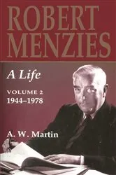 Book cover of Robert Menzies, A Life by A. W. Martin