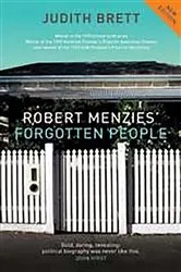 Book cover of Robert Menzies' Forgotten People by Judith Brett