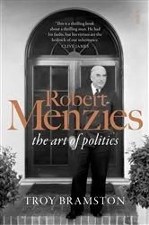 Book cover of Robert Menzies by Troy Bramston