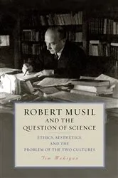 Book cover of Robert Musil and the Question of Science by Tim Mehigan