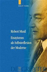 Book cover of Robert Musil - Essayismus als Selbstreflexion der Moderne by Birgit Nübel