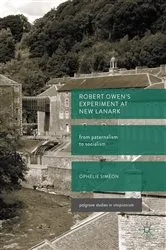 Book cover of Robert Owen’s Experiment at New Lanark by Ophélie Siméon