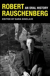 Book cover of Robert Rauschenberg by Sara Sinclair